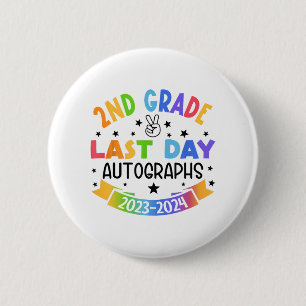 Badge Rond 5 Cm Dernier jour de l'école Autographe 2e année de dip