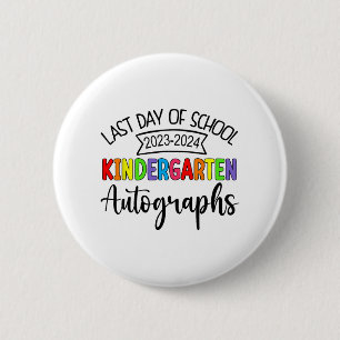 Badge Rond 5 Cm Dernier Jour De L'École Autographe Maternelle Grad