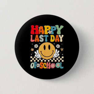 Badge Rond 5 Cm Dernier jour de l'école sourire visage groovy prof