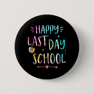 Badge Rond 5 Cm Dernier Jour D'école Enseignantes Femmes Enfants 
