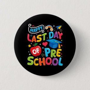 Badge Rond 5 Cm Dernier Jour D'école Maternelle Enseignant Élève D