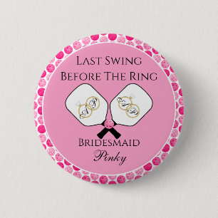 Badge Rond 5 Cm Dernier Swing avant le mariage de pickleball rose 