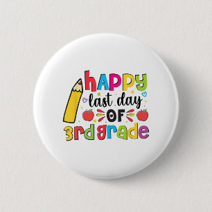 Badge Rond 5 Cm Dernière journée de 3e année 3e année Dernière jou