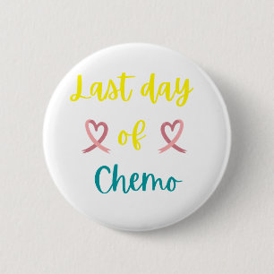 Badge Rond 5 Cm Dernière journée de chimio