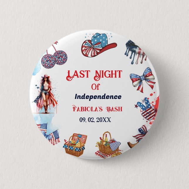 Badge Rond 5 Cm Dernière nuit d'indépendance 4ème de Bachelorette (Devant)