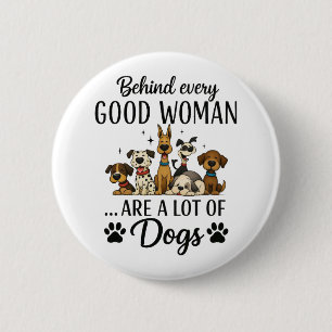 Badge Rond 5 Cm Derrière chaque bonne femme, il y a beaucoup de ch