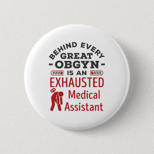 Badge Rond 5 Cm Derrière le grand OBGYN Assistant Médicale épui