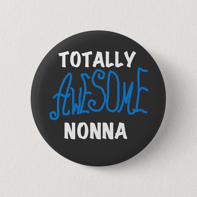 Badge Rond 5 Cm Des T-shirts et cadeaux Nonna Blue totalement géni (Devant)