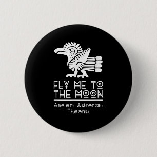 Badge Rond 5 Cm Des Théoristes Aliens D'Astronautes Anciens Disent
