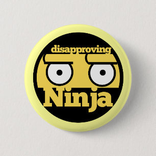 Badge Rond 5 Cm Désapprobation Ninja