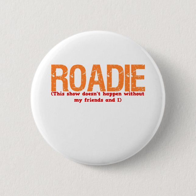 Badge Rond 5 Cm Description de Roadie (Devant)