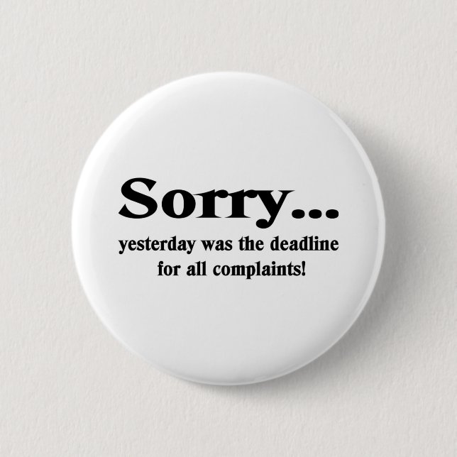Badge Rond 5 Cm Désolé (Devant)