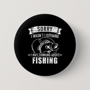 Badge Rond 5 Cm Désolé, je n'écoutais pas, je pensais au poisson