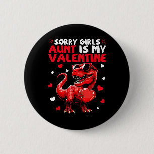 Badge Rond 5 Cm Désolé les filles la tante est ma Saint-Valentin D