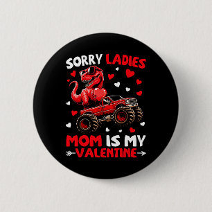 Badge Rond 5 Cm Désolé Mesdames Maman Est Mon Dinosaure Monstre de