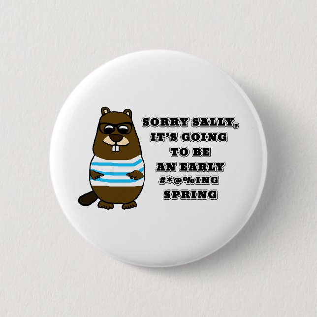 Badge Rond 5 Cm Désolé Sally, début #*@%printemps (Devant)
