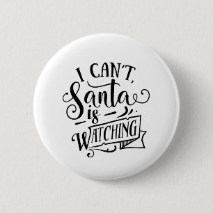 Badge Rond 5 Cm Désolé, Santa regarde, Noël drôle et amusant