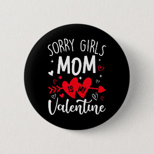 Badge Rond 5 Cm Désolées les filles maman est mon cœur de la Saint