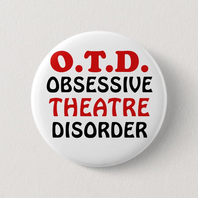 Badge Rond 5 Cm Désordre obsédant de théâtre d'OTD (Devant)