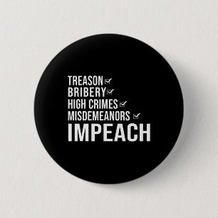 Badge Rond 5 Cm Destituer le président Trump Déclaration politique