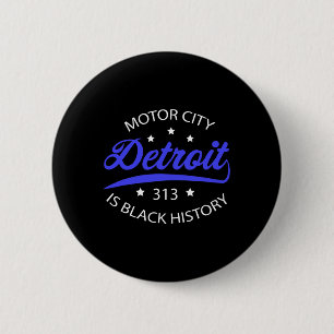 Badge Rond 5 Cm Detroit 313 Motor City Mois de l'histoire des Noir