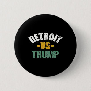 Badge Rond 5 Cm Détroit Contre Trump Élection Anti-Trump 2024 Vote