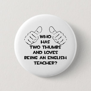 Badge Rond 5 Cm Deux pouces et des amours Enseignant anglais