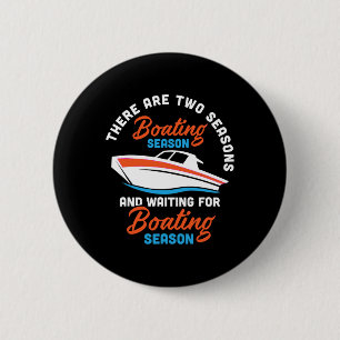 Badge Rond 5 Cm Deux Saisons De Bateau - Funny Boat Capitaine Et B