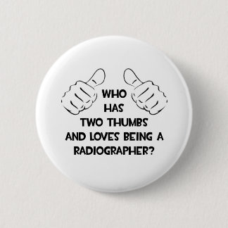 Badge Rond 5 Cm Deux Thumbs. Radiographe