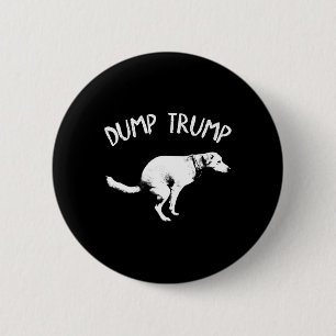 Badge Rond 5 Cm Déverser Trump Chien Qui Chie Pour Hommes Femmes E
