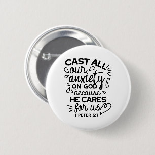 Badge Rond 5 Cm Déversez toute votre anxiété – 1 Pierre 5:7 Verset