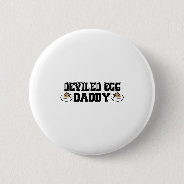 Badge Rond 5 Cm Deviled Egg Daddy - Funny Thanksgiving Deviled Egg (Devant)