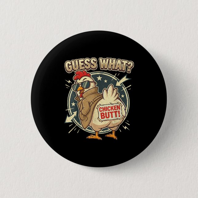 Badge Rond 5 Cm Devine quoi cul de poulet  (Devant)