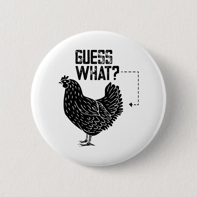 Badge Rond 5 Cm Devinez Quoi ? Beurre De Poulet ! (Devant)