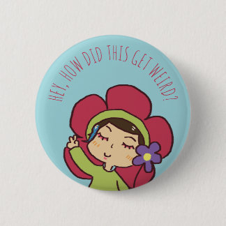 Badge Rond 5 Cm D'expérience étrange sur le bouton d'Internet