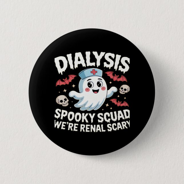 Badge Rond 5 Cm Dialyse Éffrayante Squad Renal Halloween Néphrolog (Devant)