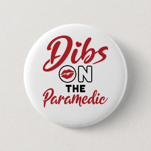 Badge Rond 5 Cm Dibs sur la petite amie EMT du secouriste