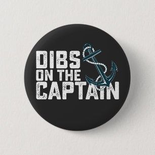 Badge Rond 5 Cm Dibs sur le capitaine Retro Vintage