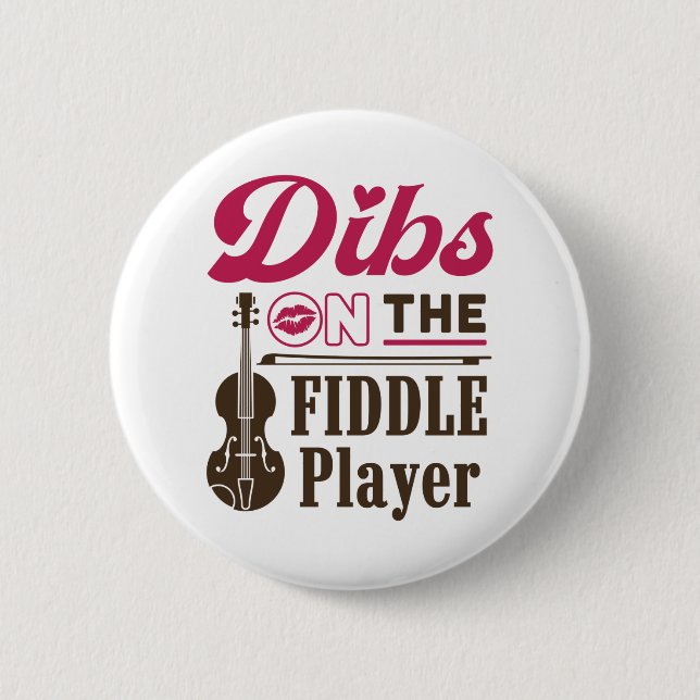 Badge Rond 5 Cm Dibs sur le joueur Fiddle Fiddler Femme amie (Devant)