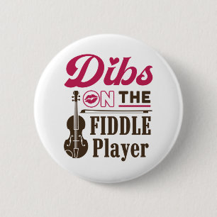 Badge Rond 5 Cm Dibs sur le joueur Fiddle Fiddler Femme amie