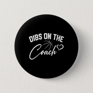 Badge Rond 5 Cm Dibs Sur L'Entraîneur Cute Basketball Entraîneur F