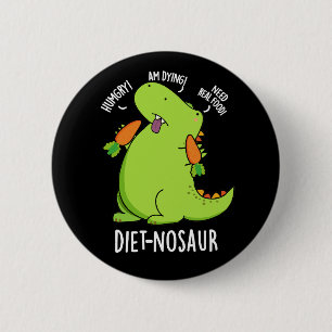 Badge Rond 5 Cm Diet-nosaur Blagues de dinosaure drôles Fond sombr