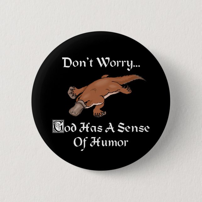 Badge Rond 5 Cm Dieu a le sens de l'humour - Fun platypus (Devant)