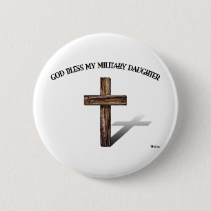 Badge Rond 5 Cm DIEU BÉNISSE MA FILLE MILITAIRE avec une croix rob
