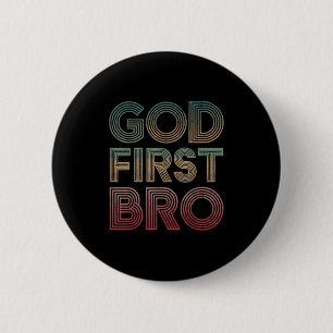 Badge Rond 5 Cm Dieu des jeunes garçons d'abord Frère drôle Dieu c