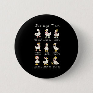 Badge Rond 5 Cm Dieu dit que je suis drôle Christian Oie Femmes Bi