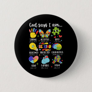 Badge Rond 5 Cm Dieu dit que je suis Soyez gentil Autism Awareness