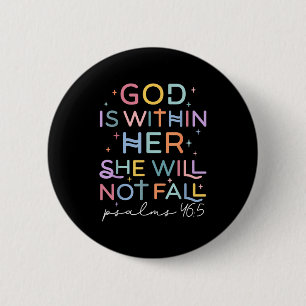 Badge Rond 5 Cm Dieu en elle La foi chrétienne ne déçoit pas les c