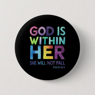 Badge Rond 5 Cm Dieu Est En Elle Elle Ne Faille Pas Psaume 465 Rel