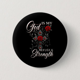 Badge Rond 5 Cm Dieu est mon refuge et force Rose Croix Foi